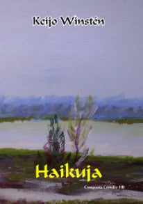 Keijo Winstén : Haikuja