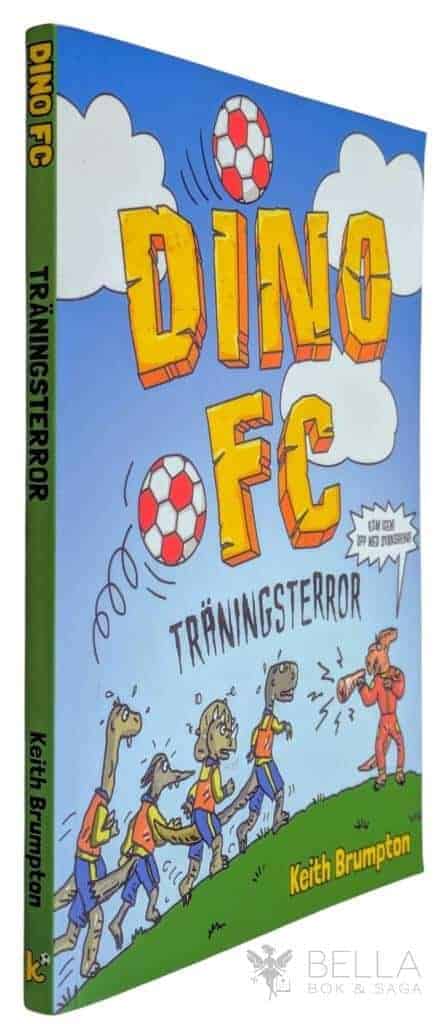 Keith Brumpton : Träningsterror - Dino FC
