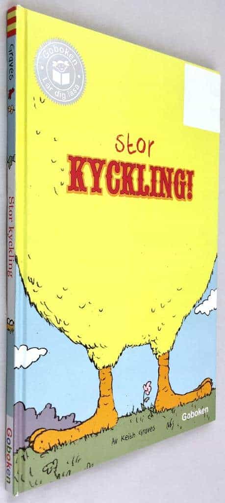 Keith Graves : Stor kyckling!
