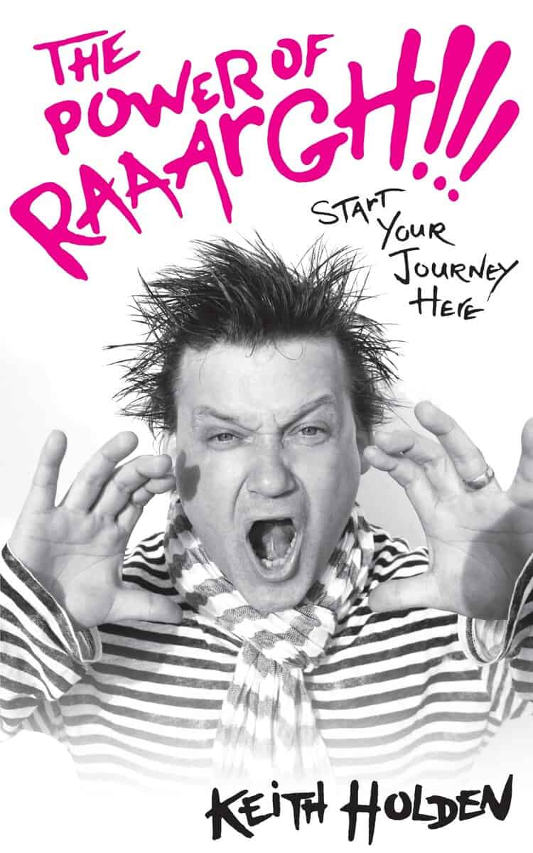 Keith Holden : Power of raaargh!!! - start your journey here