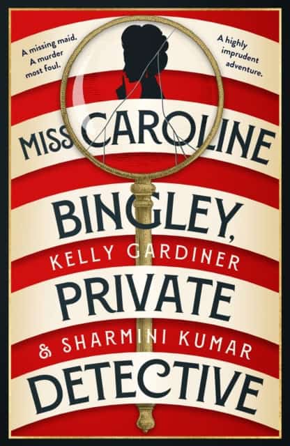 Kelly Gardiner : Miss Caroline Bingley, Private Detective