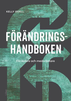 Kelly Odell : Förändringshandboken : för ledare och medarbetare