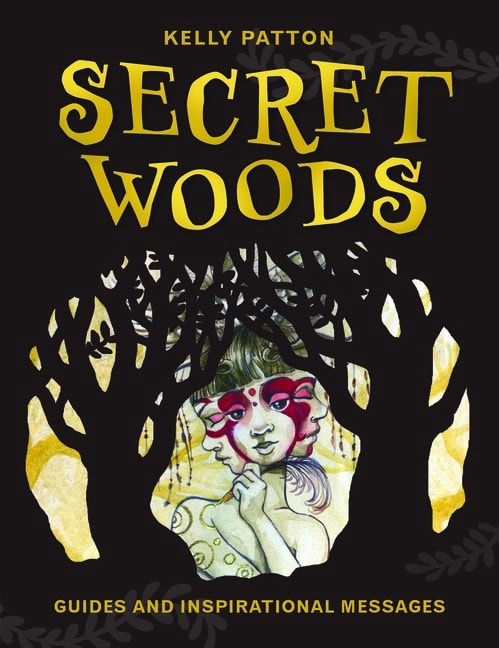 Kelly Patton : Secret Woods