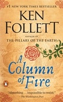 Ken Follett : A Column of Fire