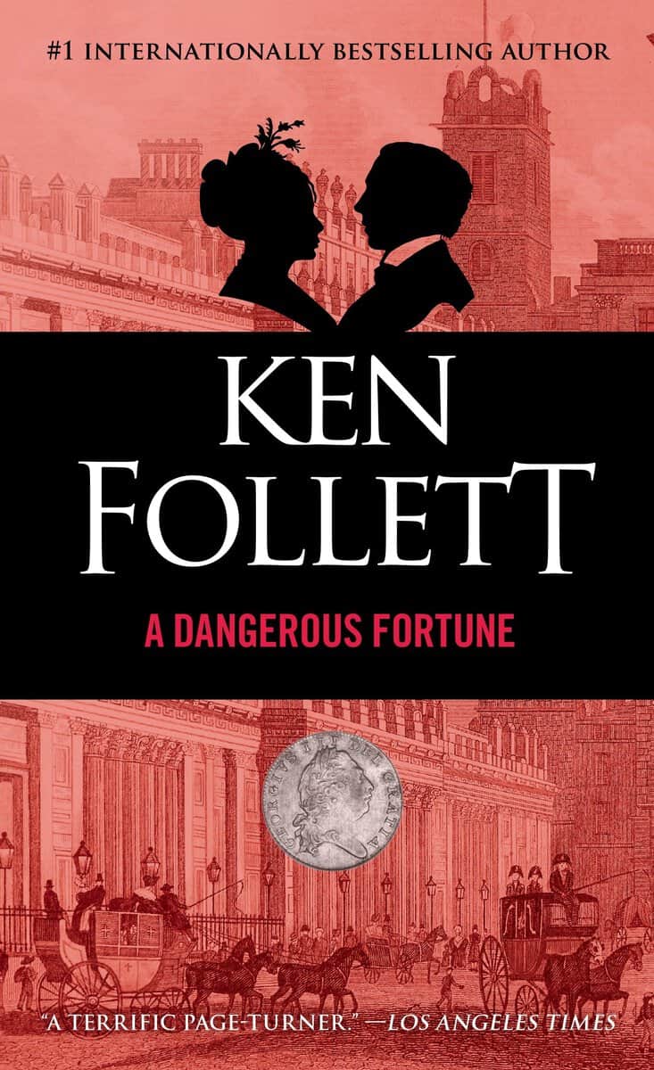 Ken Follett : Dangerous Fortune