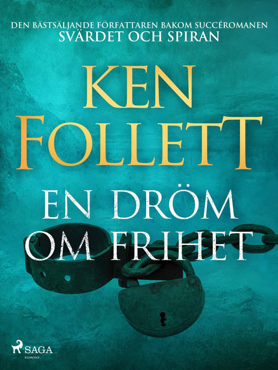 Ken Follett : En dröm om frihet