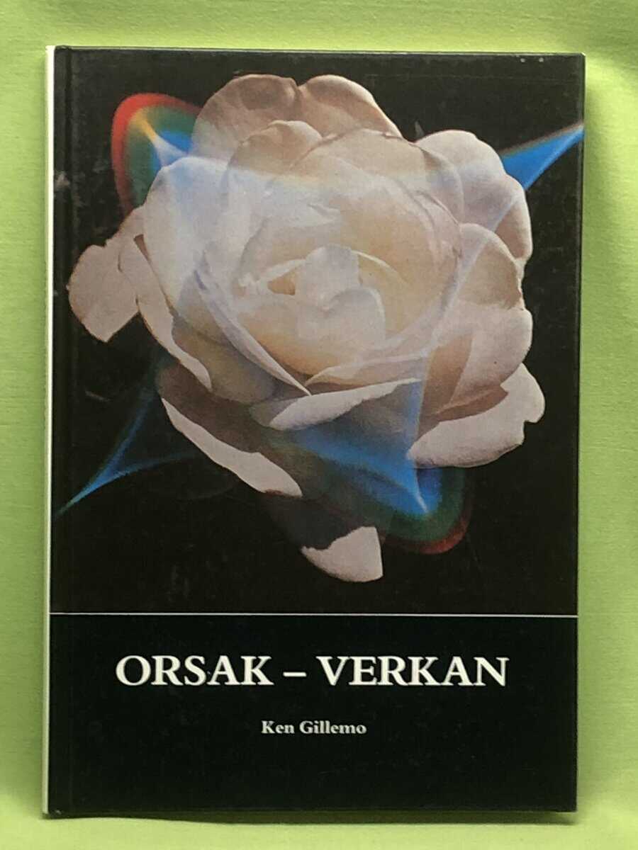 Ken Gillemo : Orsak - verkan lidandets orsaker och hur man kommer i energimässig balans