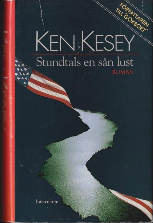 Ken Kesey : Stundtals en sån lust