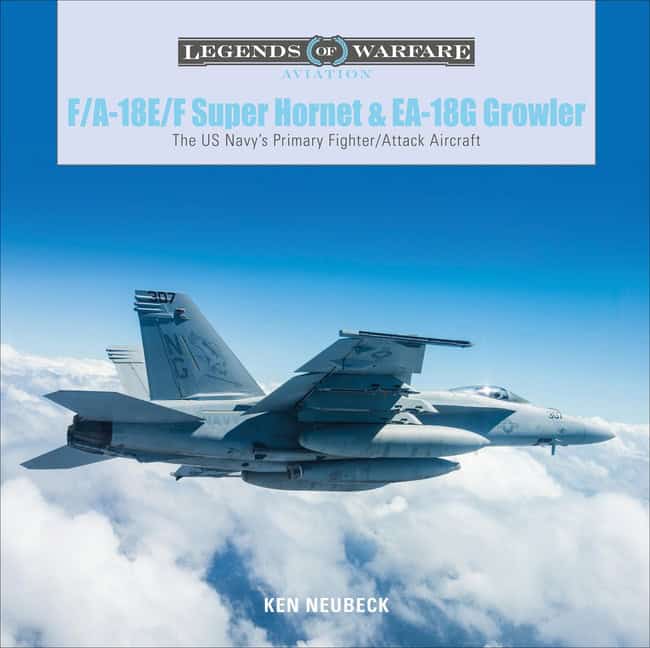 Ken Neubeck : F/A-18E/F Super Hornet and EA-18G Growler