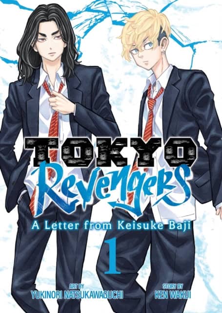 Ken Wakui : Tokyo Revengers: A Letter from Keisuke Baji Vol. 1