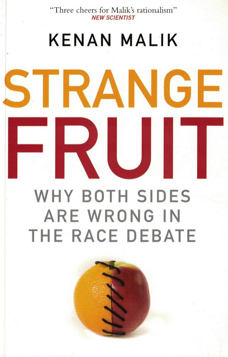 Kenan Malik : Strange fruit