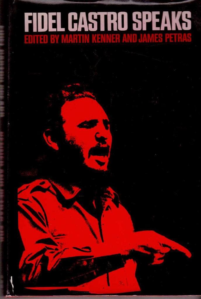Kenner, Martin ; Petras, James (ed) : Fidel Castro speaks