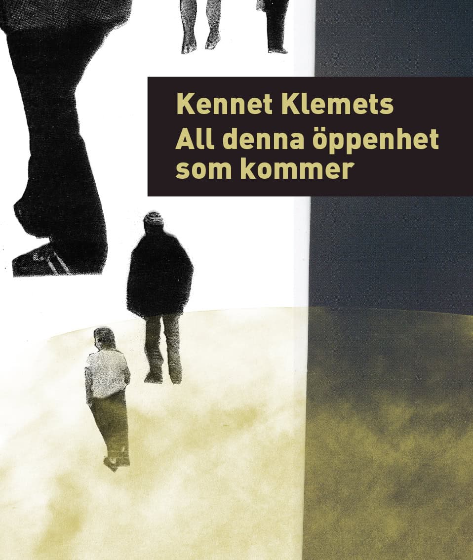 Kennet Klemets : All denna öppenhet som kommer