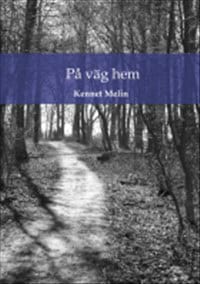 Kennet Melin : På väg hem