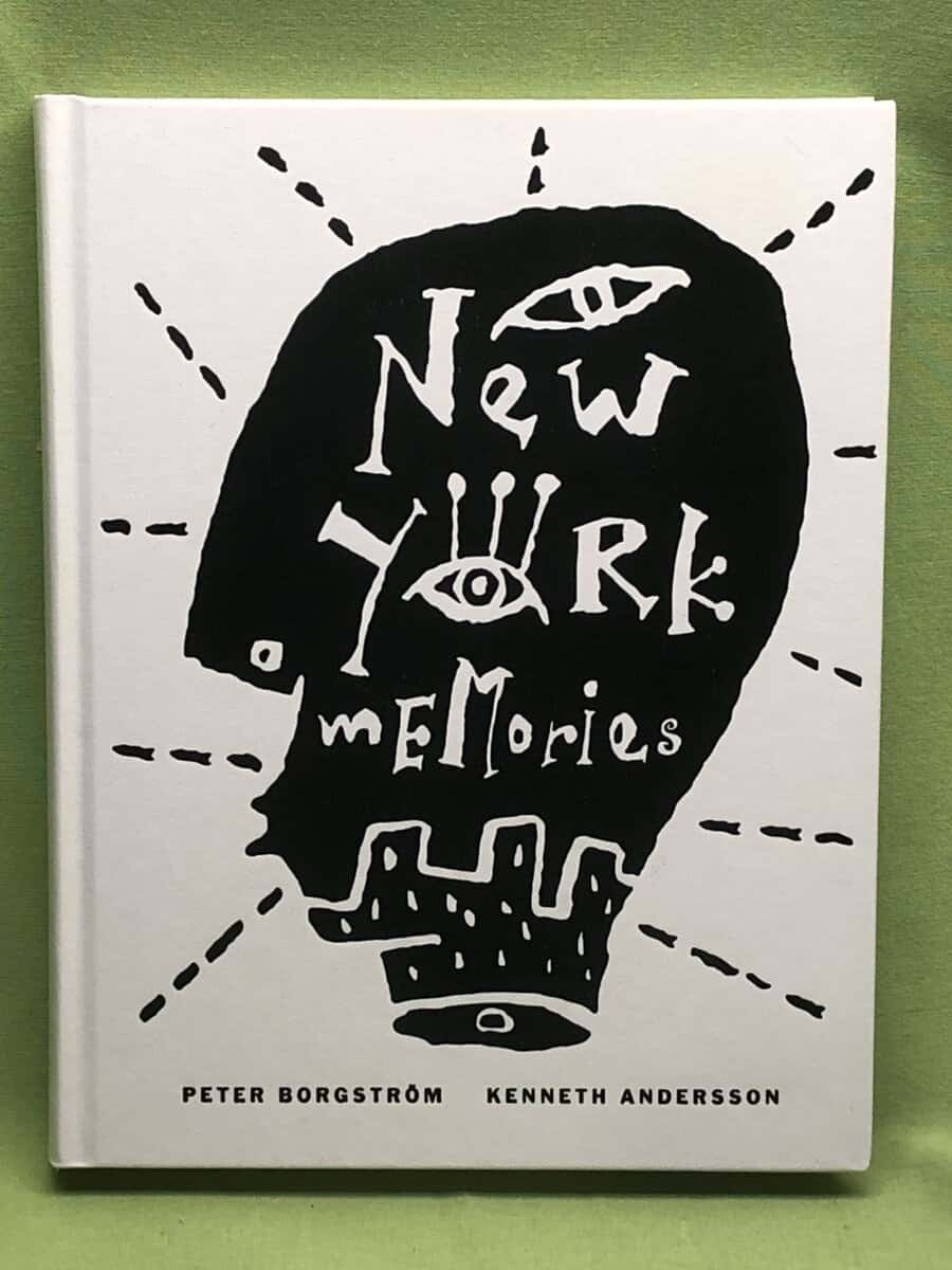 Kenneth Andersson Peter Borgström : New York memories
