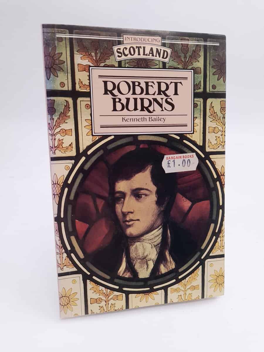Kenneth Bailey : Robert Burns