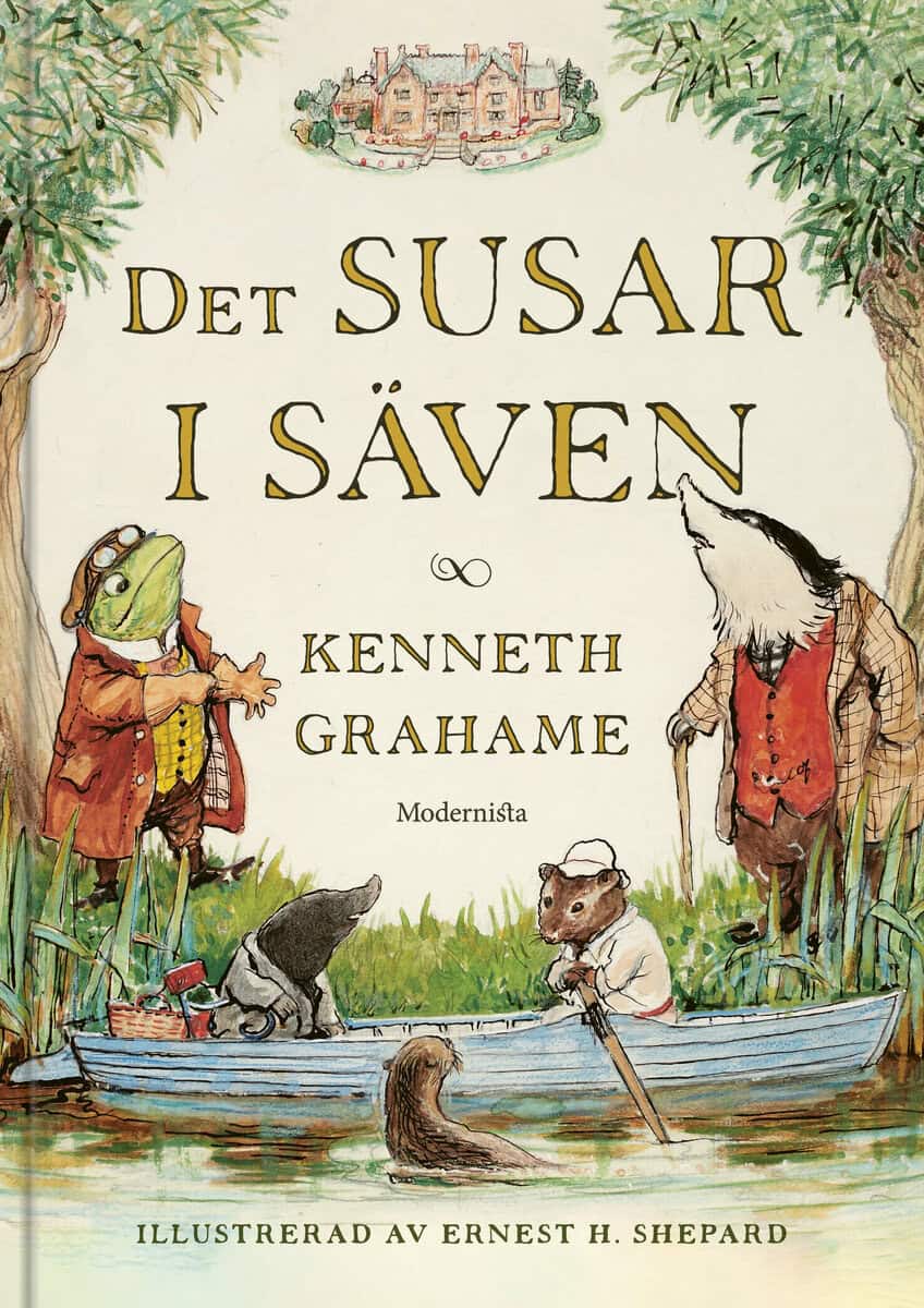 Kenneth Grahame : Det susar i säven