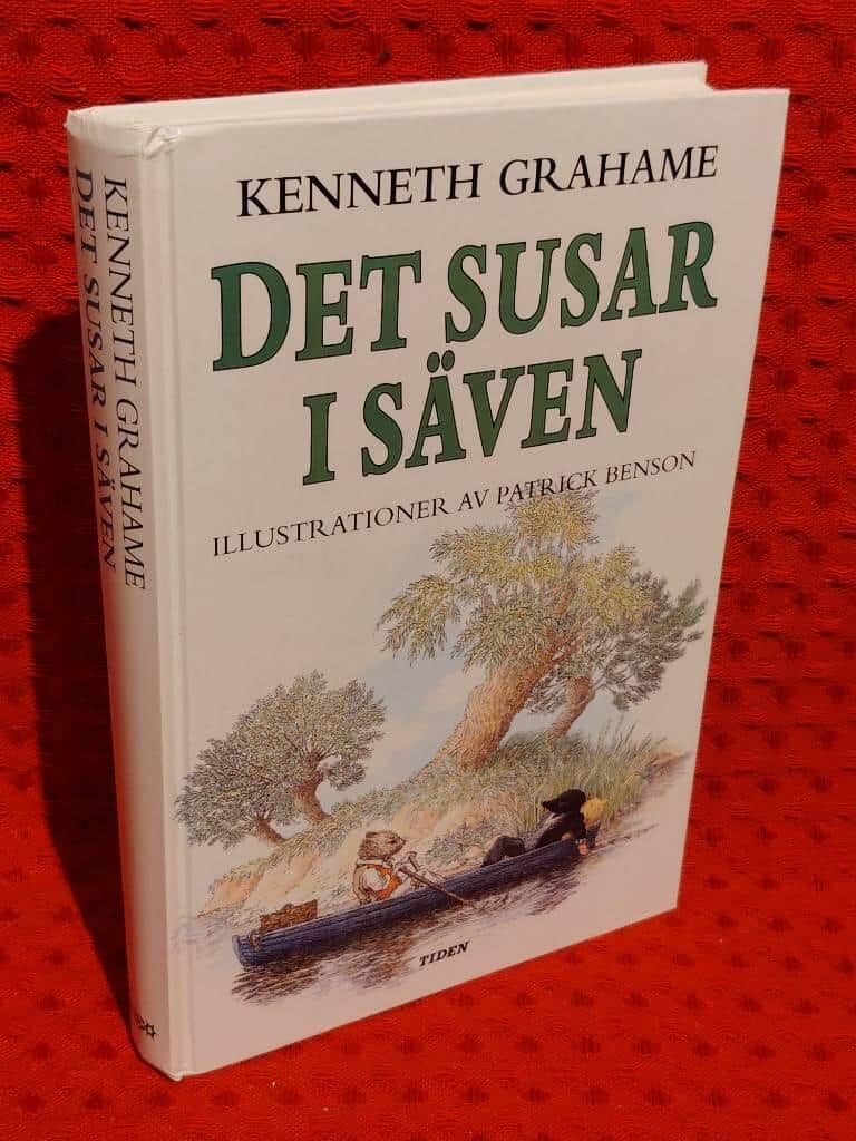Kenneth Grahame : Det susar i säven