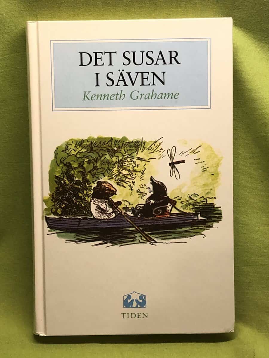 Kenneth Grahame : Det susar i säven