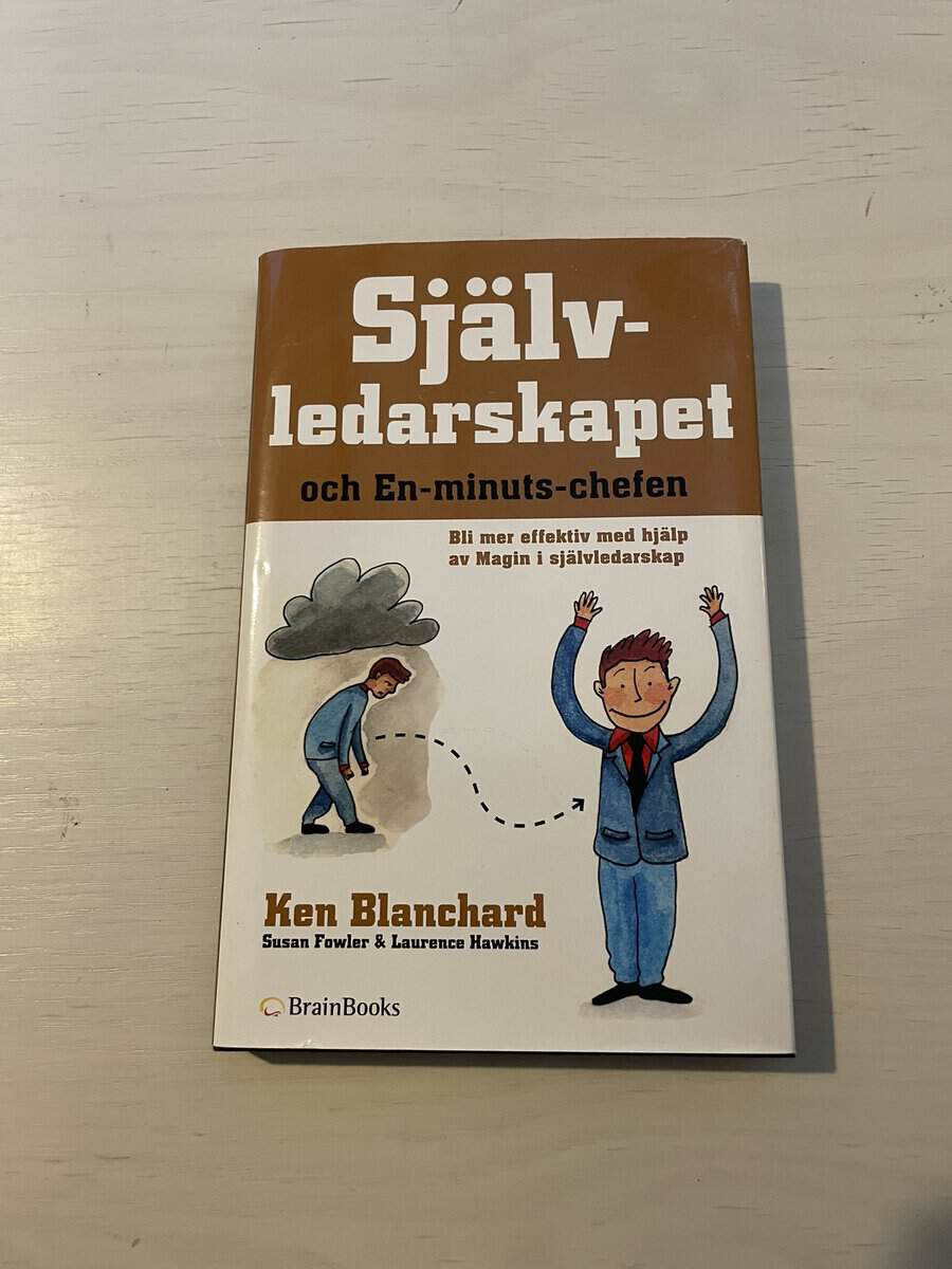 Kenneth H. Blanchard : Självledarskapet och en-minuts-chefen