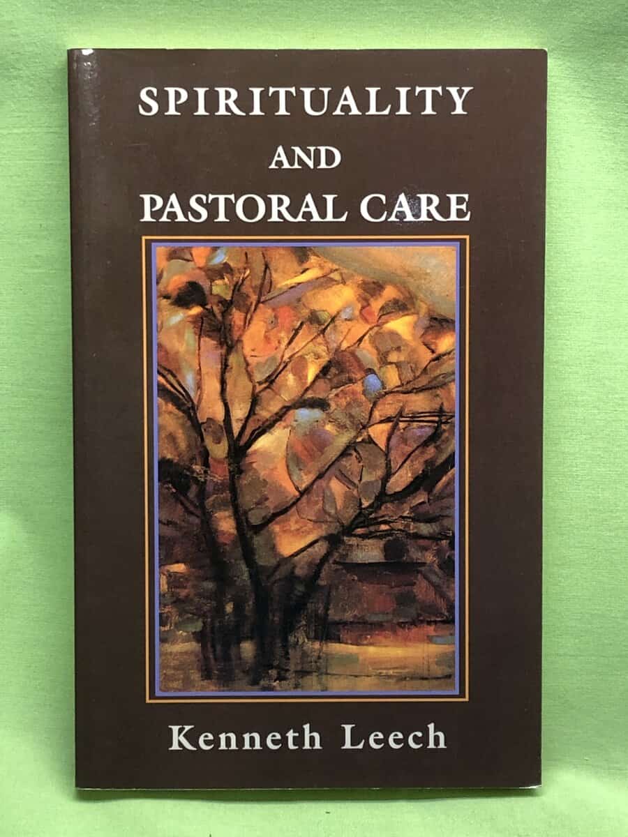 Kenneth Leech : Spirituality and pastoral care