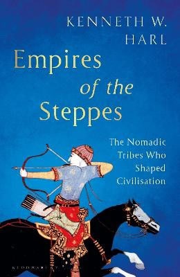 Kenneth W. Harl : Empires of the Steppes