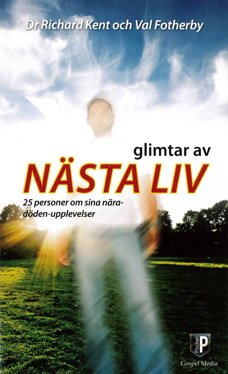 Kent, Dr Richard ; Fotherby, Val : Glimtar av nästa liv