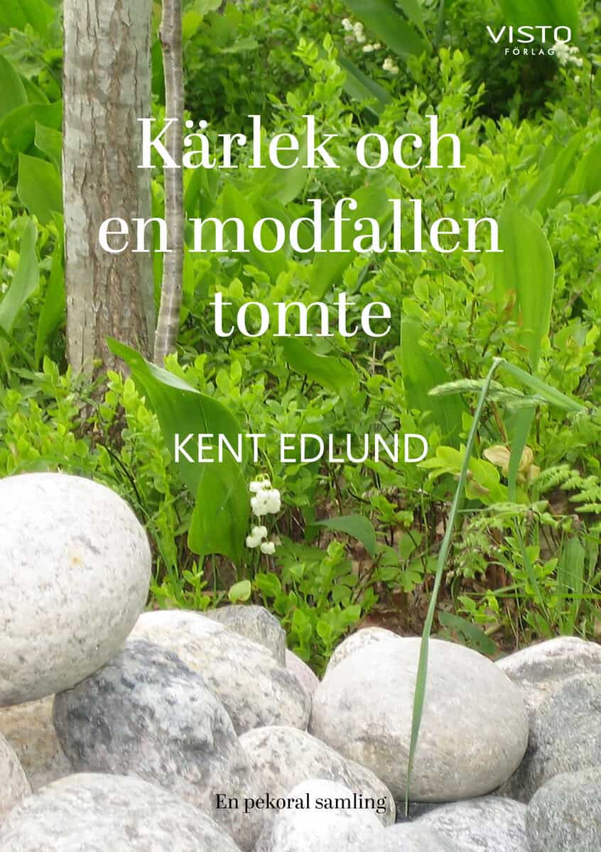 Kent Edlund : Kärlek och en modfallen tomte