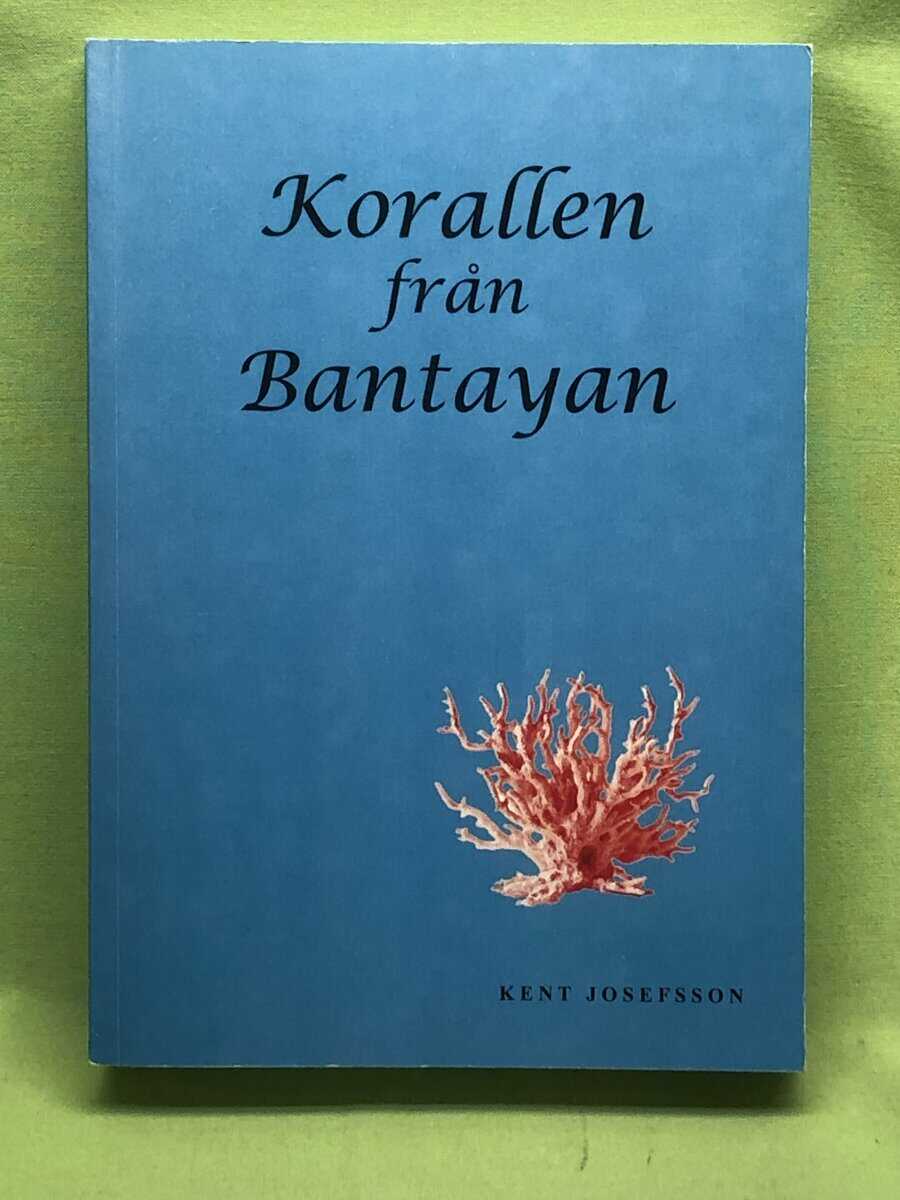 Kent Josefsson : Korallen från Bantayan