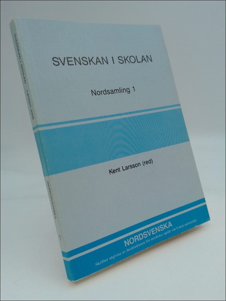 Kent Larsson : Svenska i skolan