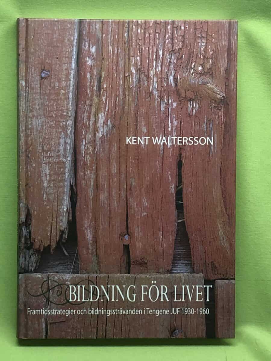Kent Waltersson : Bildning för livet
