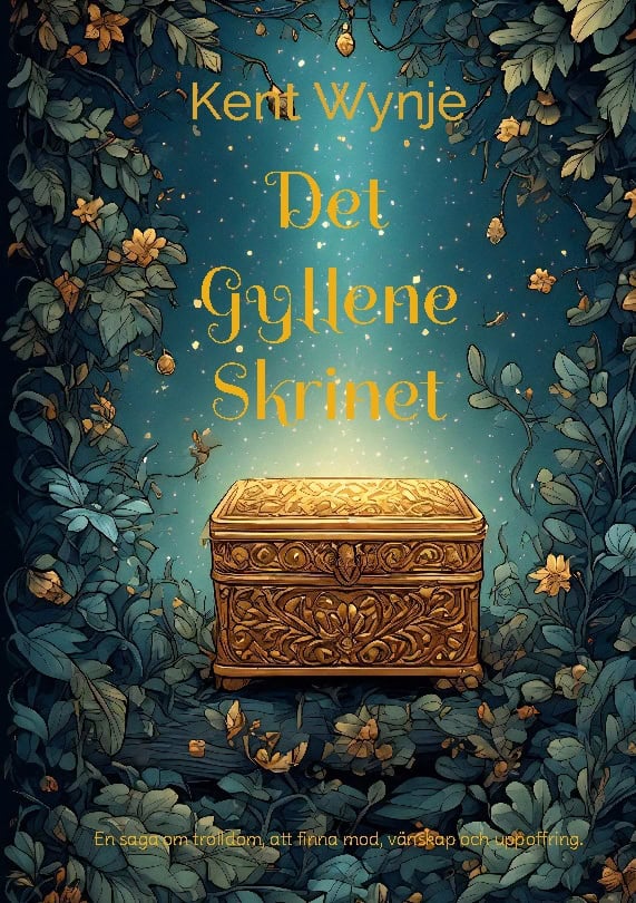 Kent Wynje : Det gyllene skrinet