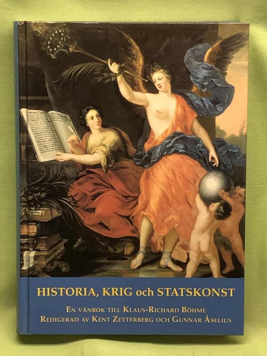 Kent Zetterberg och Gunnar Åselius : Historia, krig och statskonst