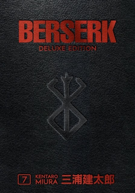 Kentaro Miura : Berserk Deluxe Volume 7