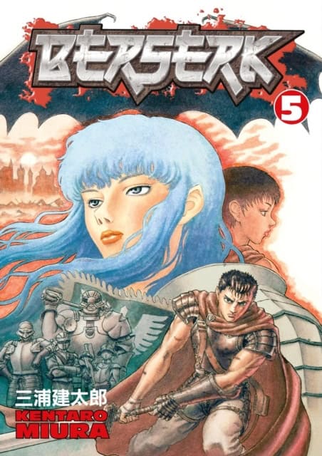 Kentaro Miura : Berserk Volume 5