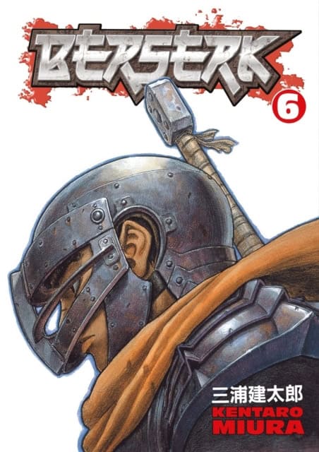 Kentaro Miura : Berserk Volume 6