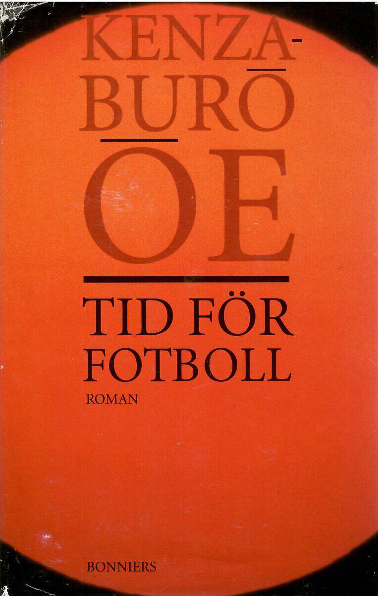 Kenzaburō Ōe : Tid för fotboll