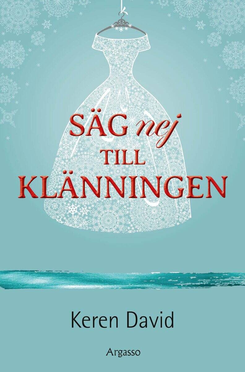 Keren David : Säg nej till klänningen