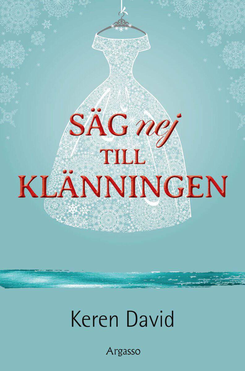 Keren David : Säg nej till klänningen