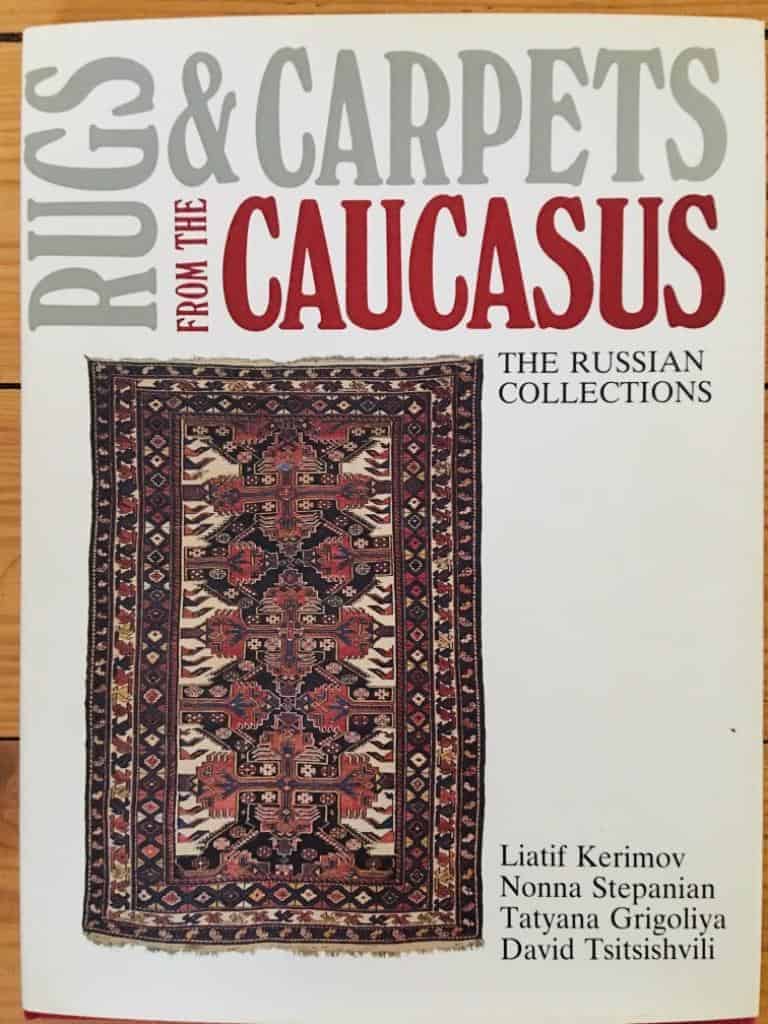 Kerimov, Liatif ; Stepanian, Nonna ; Gigoliya, Tatyana ; Tsitsishvili, David : Rugs & Carpets from the Caucasus