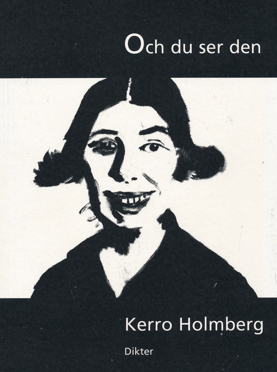 Kerro Holmberg : Och du ser den