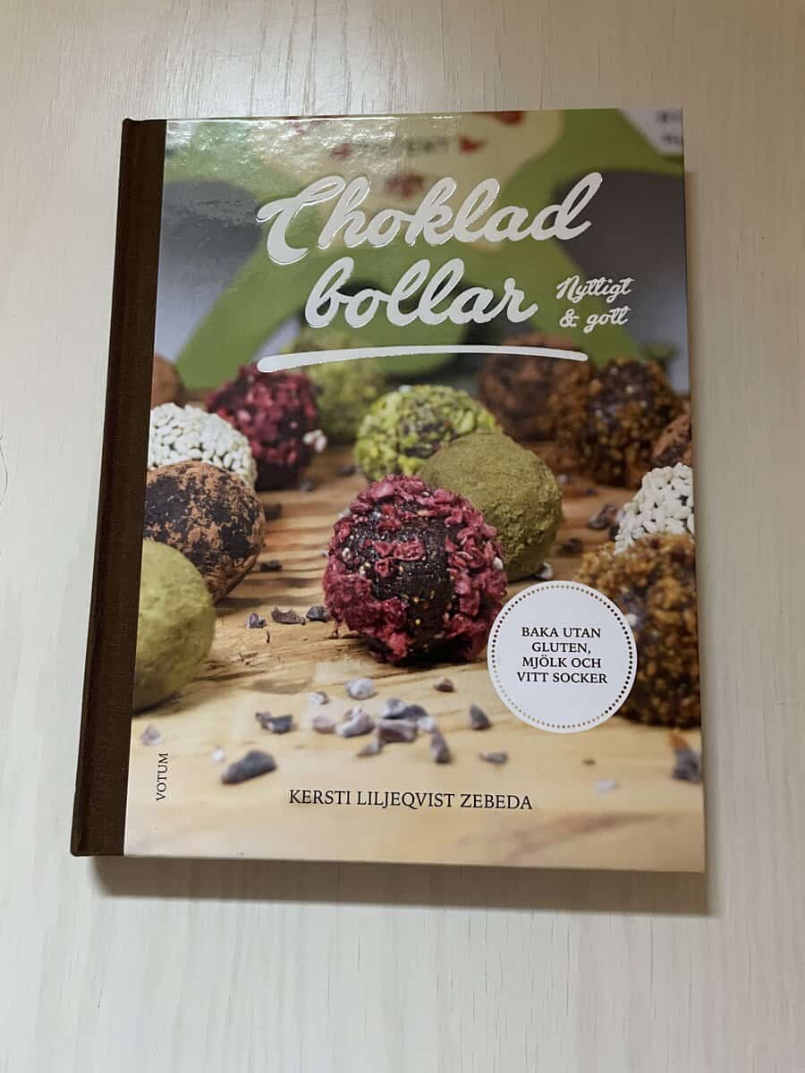 Kersti Liljeqvist Zebeda : Chokladbollar nyttigt & gott