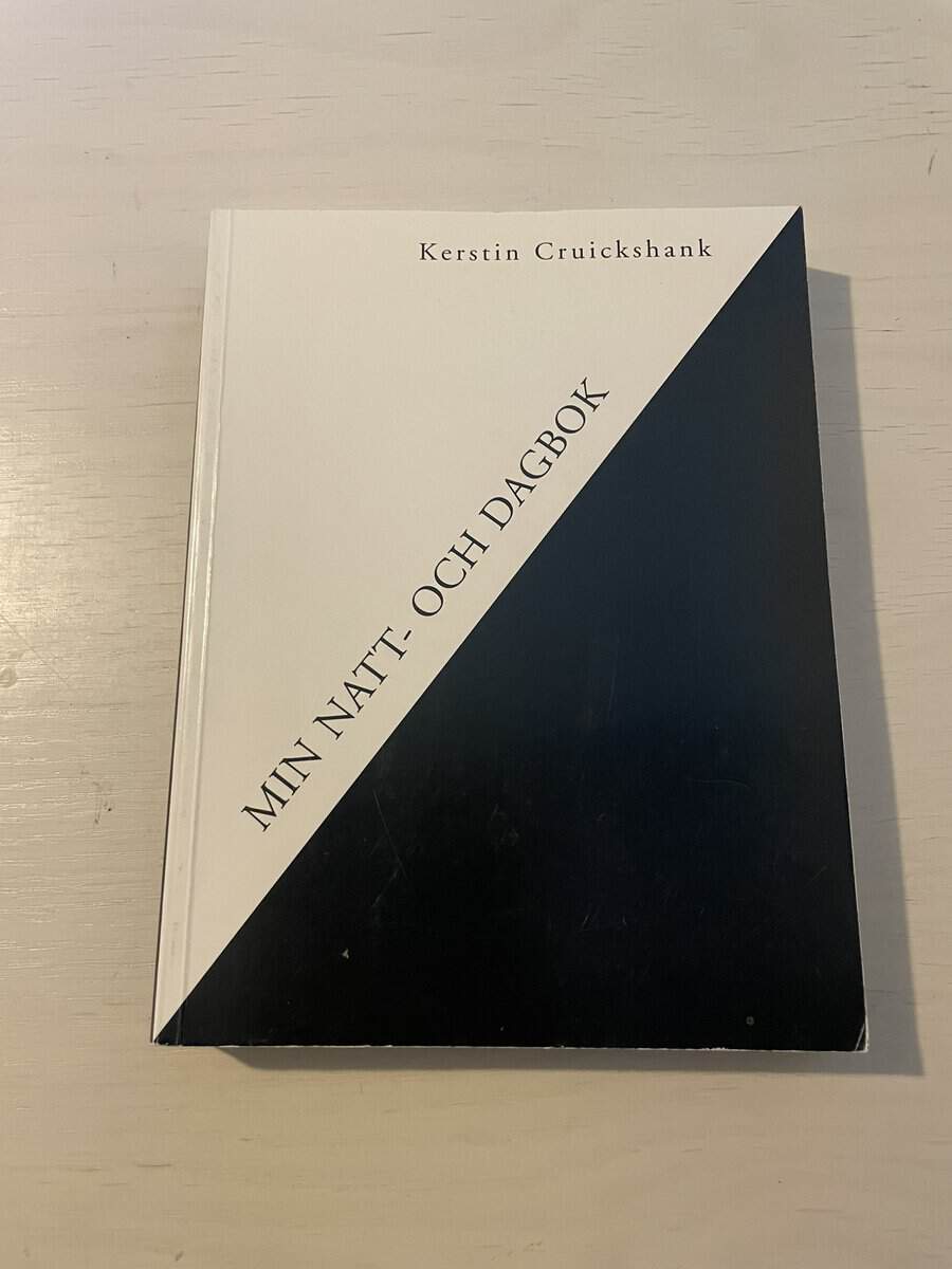 Kerstin Cruickshank : Min natt- och dagbok