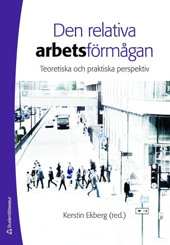 Kerstin Ekberg : Den relativa arbetsförmågan
