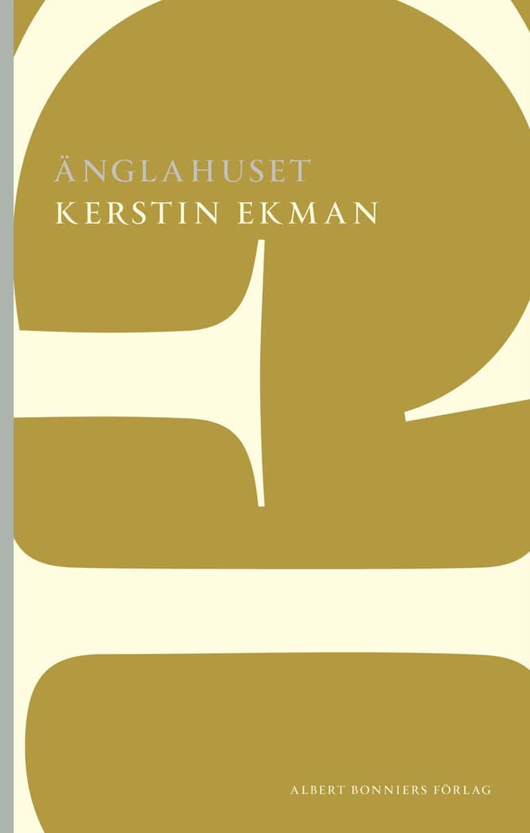Kerstin Ekman : Änglahuset