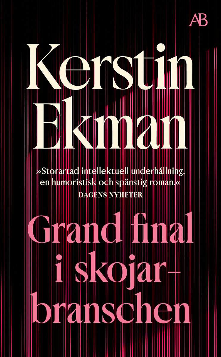 Kerstin Ekman : Grand final i skojarbranschen