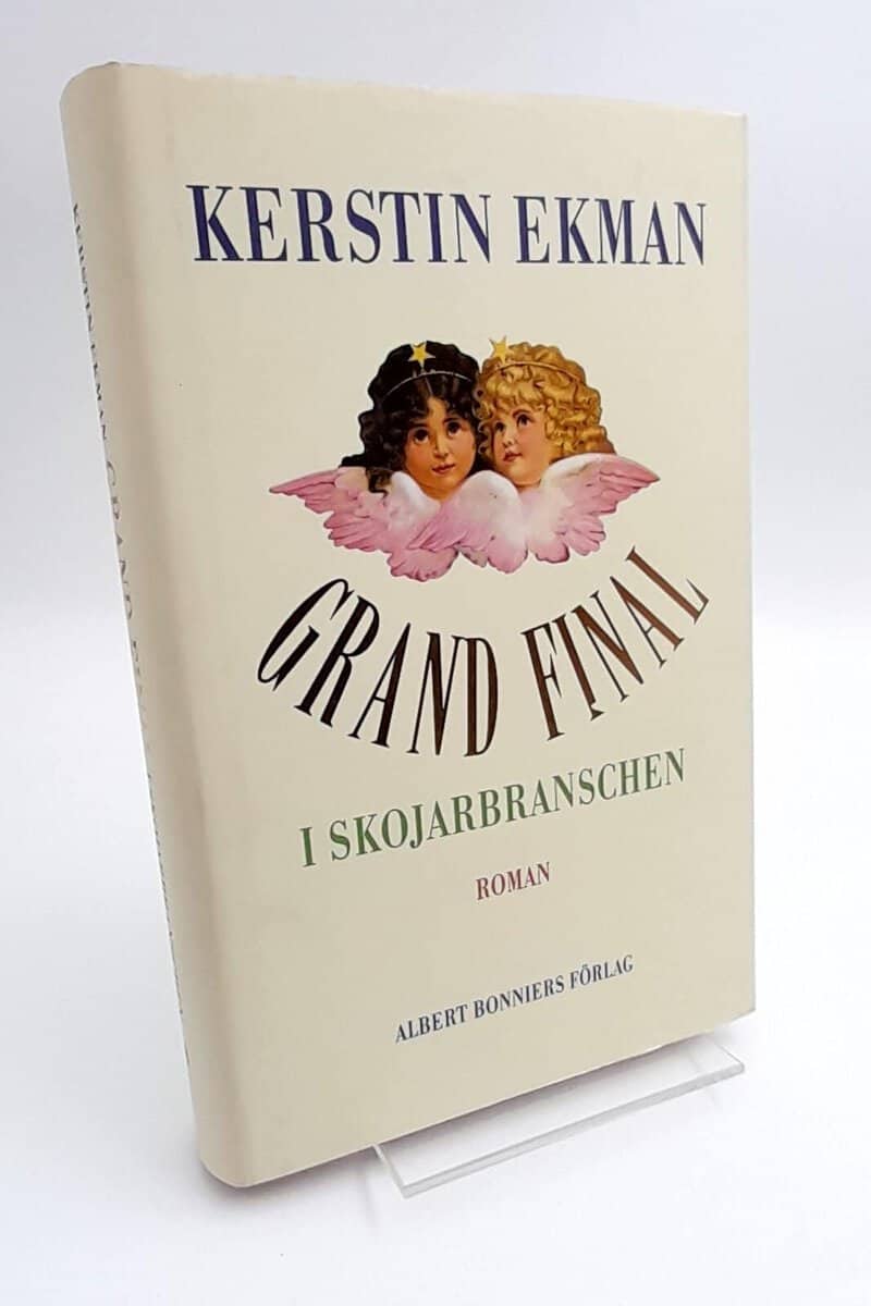 Kerstin Ekman : Grand final i skojarbranschen