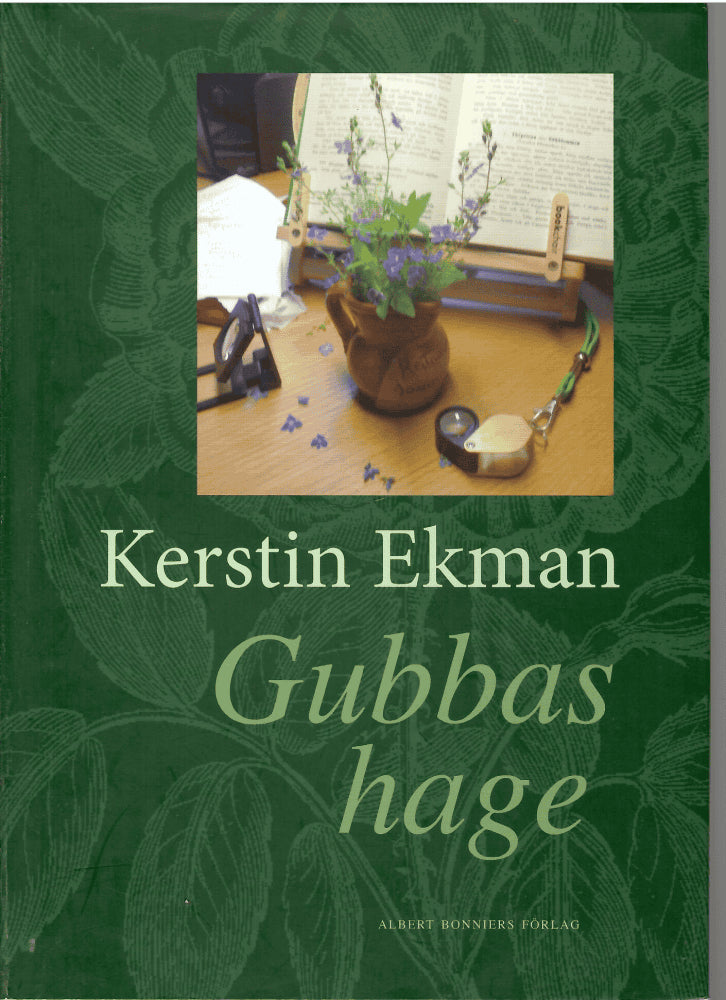 Kerstin Ekman : Gubbas hage