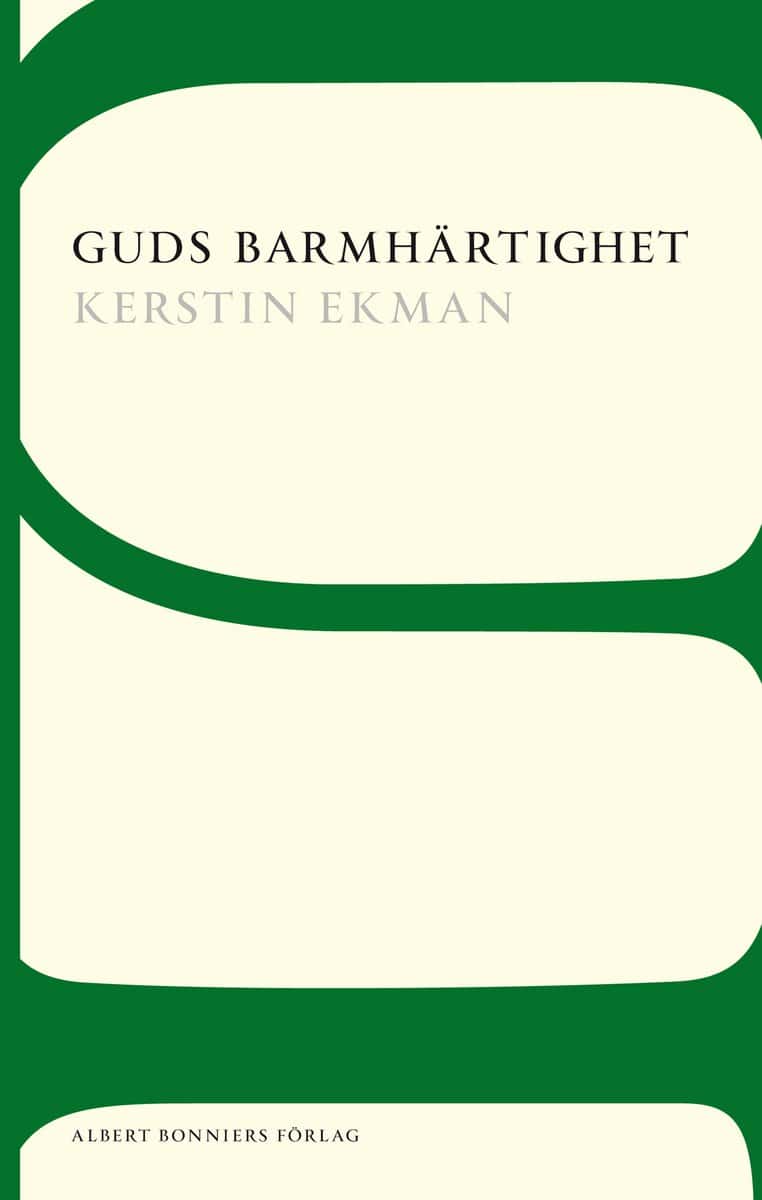 Kerstin Ekman : Guds barmhärtighet