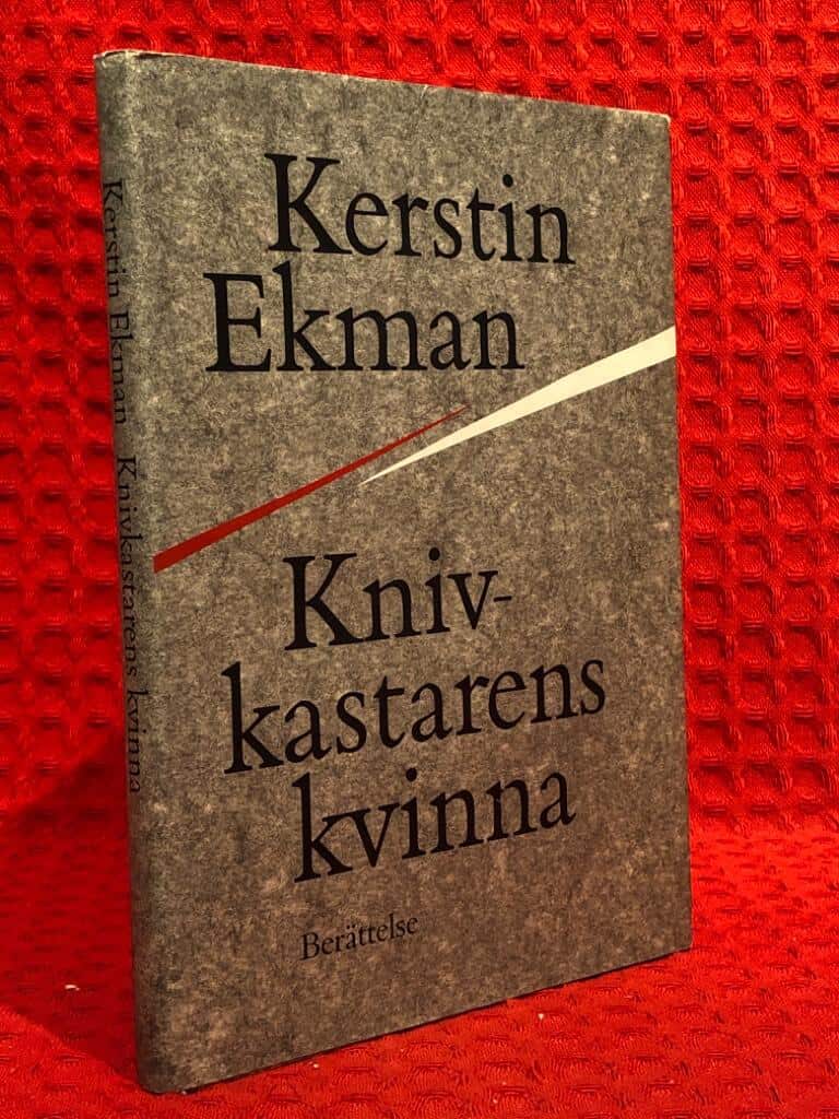 Kerstin Ekman : Knivkastarens kvinna